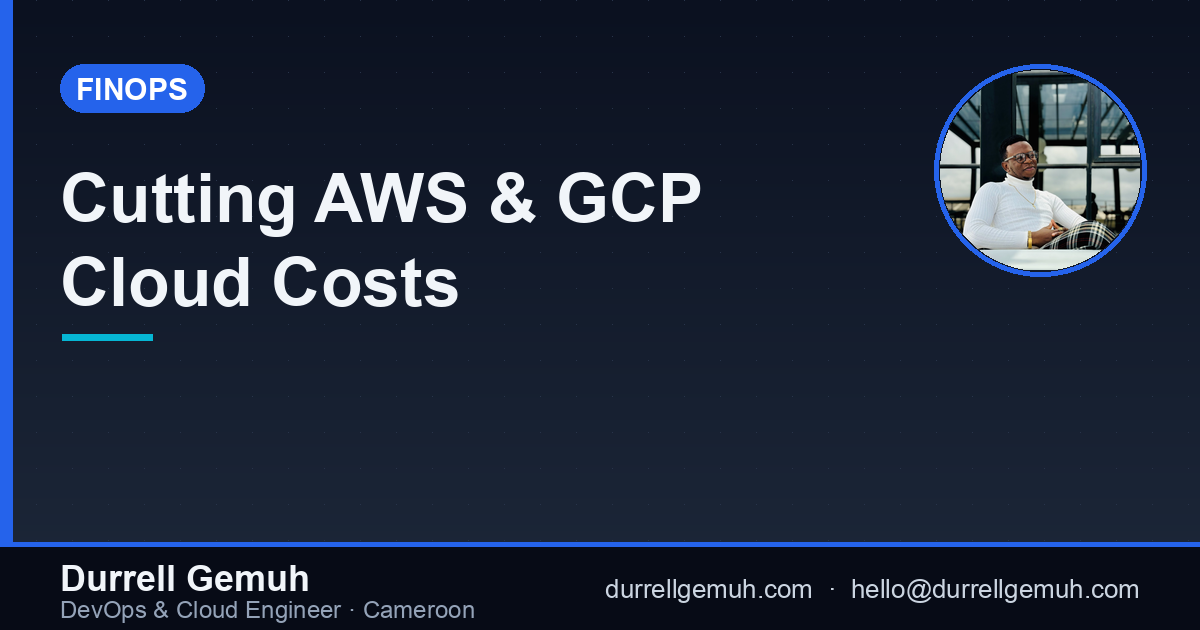 Cutting AWS & GCP Cloud Costs: A Practical Guide